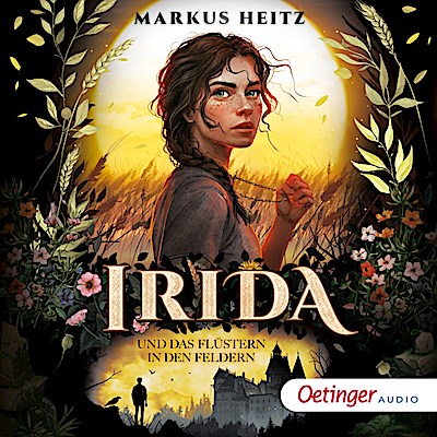 Irida 3. Irida und das Flüstern in den Feldern