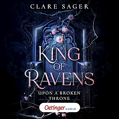 Upon a Broken Throne 1. King of Ravens