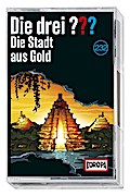 Die drei ??? 232 - Die Stadt aus Gold (MC)