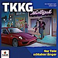TKKG 238 - Nur Tote schlafen länger