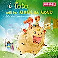 Toto und der Mann im Mond - Aufbruch in neue Abenteuer