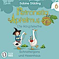 Petronella Apfelmus Hörspiel 6: Schnattergans und Hexenhaus