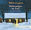 Astrid Lindgren - Weihnachten im Stall u.a. Gesch. (Lesung)