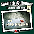 Sherlock Holmes 57: Der adelige Junggeselle