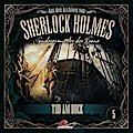 Sherlock Holmes Aus den Archiven 05: Tod am Dock