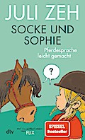 Socke und Sophie – Pferdesprache leicht gemacht