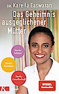 Das Geheimnis ausgeglichener Mütter