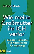Wie meine Großmutter ihr Ich verlor