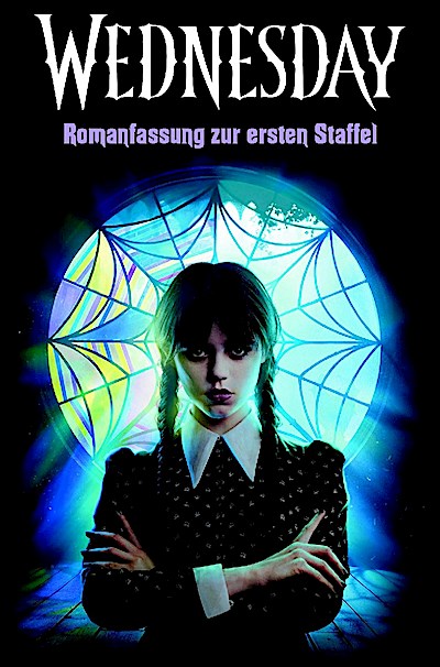 Wednesday - Die Romanfassung zur ersten Staffel
