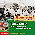 Abenteuer! Fußballhelden - Der Weg zur Weltmeisterschaft