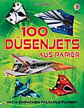 100 Düsenjets aus Papier (mit Faltanleitungen)