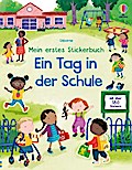 Mein erstes Stickerbuch: Ein Tag in der Schule