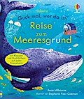 Guck mal, wer da ist! - Reise zum Meeresgrund