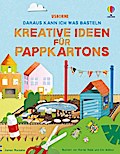 Daraus kann ich was basteln: Kreative Ideen für Pappkartons