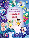 Mein erstes Glitzer-Stickerbuch: Funkelnde Feen