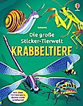 Die große Sticker-Tierwelt: Krabbeltiere