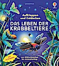 Aufklappen und Entdecken: Das Leben der Krabbeltiere