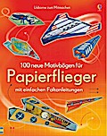 100 neue Motivbögen für Papierflieger (mit Faltanleitungen)