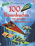 100 Papierdrachen (mit Faltanleitungen)