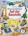 Mein erstes Stickerbuch: Auf der Baustelle