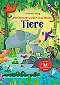 Mein Immer-wieder-Stickerbuch: Tiere
