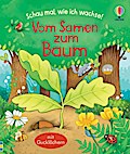 Schau mal, wie ich wachse! - Vom Samen zum Baum