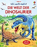 Ich weiß mehr! - Die Welt der Dinosaurier
