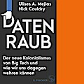 Datenraub - Der neue Kolonialismus von Big Tech und wie wir uns dagegen wehren können