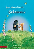 Das allerschönste Geheimnis (Bilderbuch)