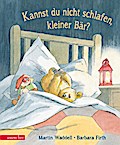 Kannst du nicht schlafen, kleiner Bär? (Bilderbuch)