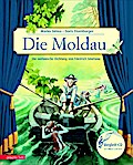 Die Moldau (Buch mit CD)
