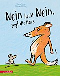„Nein heißt Nein“, sagt die Maus