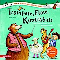 Mein erstes Musikbilderbuch: Trompete, Flöte, Kontrabass (CD