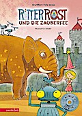 Ritter Rost 11: Ritter Rost und die Zauberfee (mit CD)