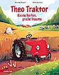 Theo Traktor - Kleine Reifen, große Träume