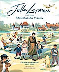 Jella Lepman und ihre Bibliothek der Träume