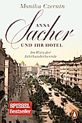 Anna Sacher und ihr Hotel