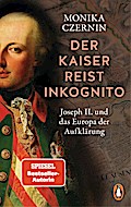 Der Kaiser reist inkognito