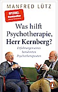 Was hilft Psychotherapie, Herr Kernberg?