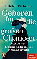 Geboren für die großen Chancen