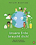 Unsere Erde braucht dich! - Was du tun kannst, um Müll zu vermeiden