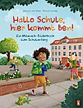 Hallo Schule, hier kommt Ben! - Ein Mitmach-Bilderbuch zum Schulanfang