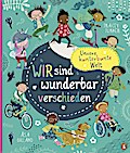 Unsere kunterbunte Welt - Wir sind wunderbar verschieden