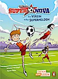 Fußball-Supernova - Ein Verein voller Superhelden