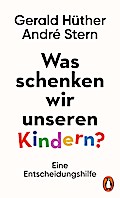 Was schenken wir unseren Kindern?