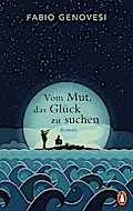 Vom Mut, das Glück zu suchen