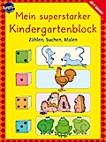 Mein superstarker KiGa-Block: Zählen, Suchen, Malen