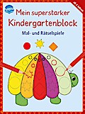 Mein superstarker KiGa-Block: Mal- und Rätselspiele