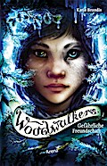 Woodwalkers (2): Gefährliche Freundschaft (TB)
