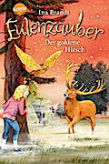 Eulenzauber 14: Der goldene Hirsch